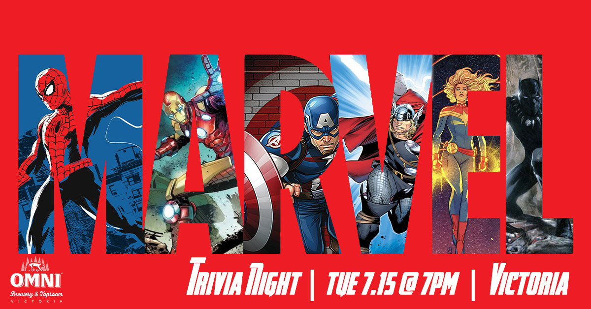 Marvel Trivia Night: Tuesday, July 15 at OMNI Brewery & Taproom, Victoria