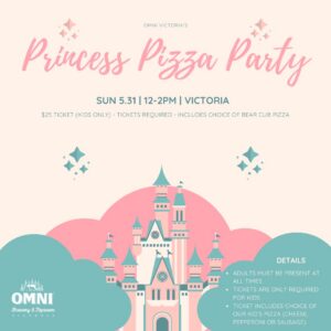 Princess Pizza Party at OMNI Victoria